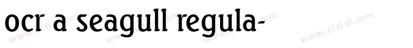 ocr a seagull regula字体转换